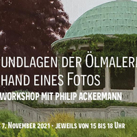 Grundlagen der Ölmalerei mit Philip Ackermann