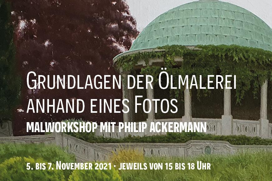 Grundlagen der Ölmalerei mit Philip Ackermann