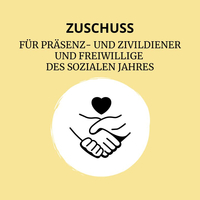 Zuschuss für Präsenz-, Zivildiener & FSJ