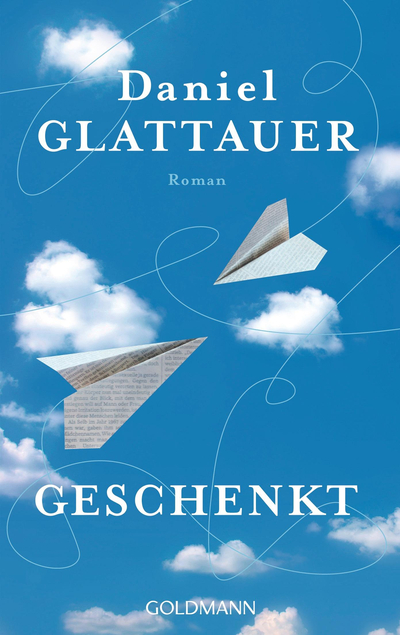 Buch-Cover: Geschenkt von Daniel Glattauer.